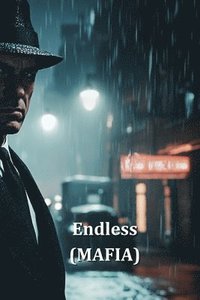 bokomslag Endless (MAFIA)