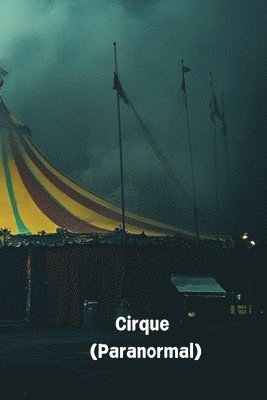 bokomslag Cirque (Paranormal)