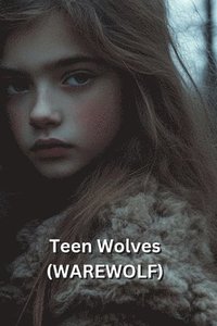 bokomslag Teen Wolves (WAREWOLF)