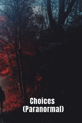 bokomslag Choices (Paranormal)