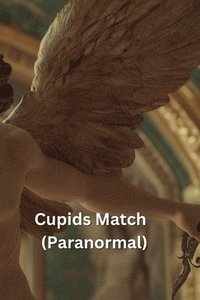 bokomslag Cupids Match (Paranormal)