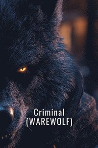 bokomslag Criminal (WEREWOLF)