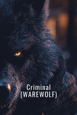 Criminal (WEREWOLF) 1