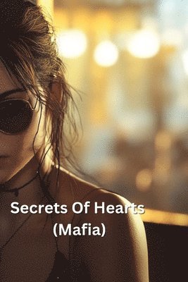 bokomslag Secrets Of Hearts (Mafia)