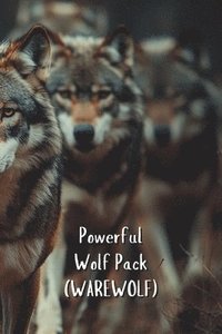 bokomslag Powerful Wolf Pack (WAREWOLF)