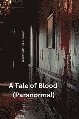 bokomslag Tale of Blood (Paranormal)