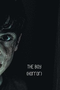 bokomslag The Boy (Horror)