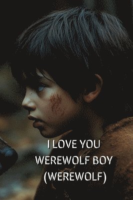 I Love You Werewolf Boy (Werewolf) 1