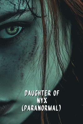 bokomslag Daughter of Nyx (Paranormal)