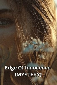 bokomslag Edge Of Innocence (MYSTERY)