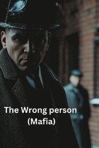 bokomslag The Wrong person (Mafia)