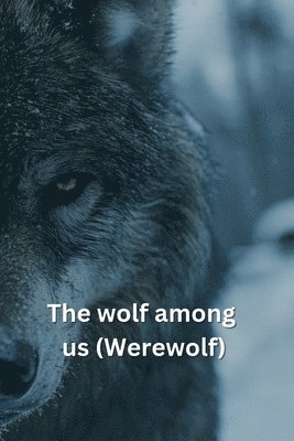 The wolf among us (Werewolf) 1