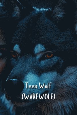 bokomslag Teen Wolf (WAREWOLF)