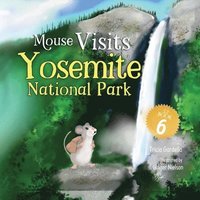 bokomslag Mouse Visits Yosemite National Park