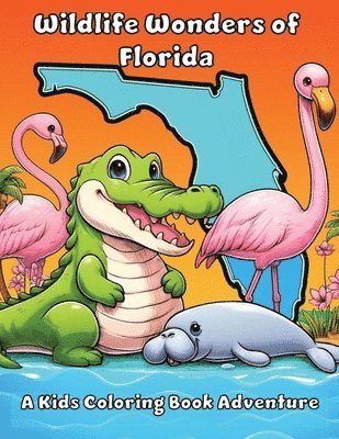 Wildlife Wonders of Florida 1