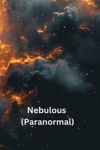 bokomslag Nebulous (Paranormal)