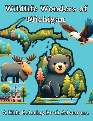 Wildlife Wonders of Michigan 1