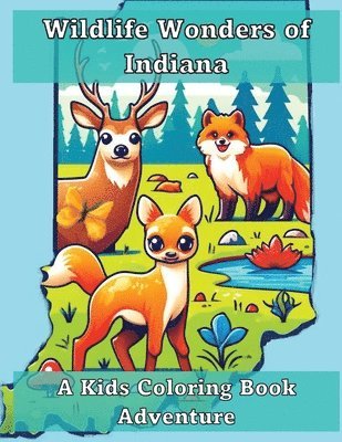 Wildlife Wonders of Indiana 1