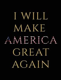 bokomslag New Donald Trump Book I Will Make America Great Again By Martin Stone