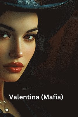 bokomslag Valentina (Mafia)