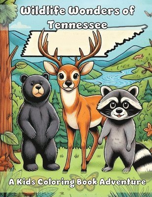 Wildlife Wonders of Tennessee 1