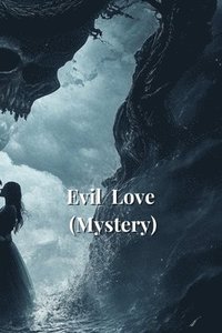 bokomslag Evil Love (Mystery)