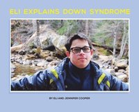 bokomslag Eli Explains Down Syndrome