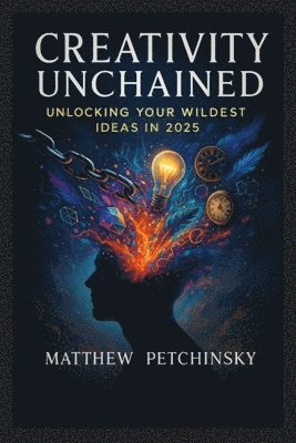 Petchinsky - Creativity Unchained, Häftad