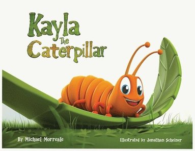 bokomslag Kayla the Caterpillar