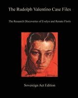 Evelyn Zumaya Floris, Renato Floris - Rudolph Valentino Case Files, Häftad
