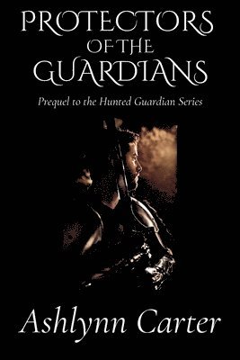 Protectors of the Guardians 1