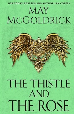 May McGoldrick, Jan Coffey - Thistle and the Rose, Häftad