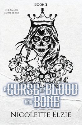 A Curse of Blood and Bone 1