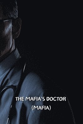 The Mafia's Doctor 1