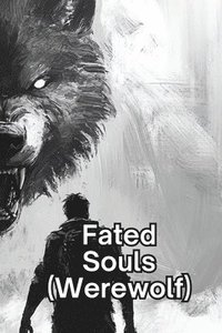 bokomslag Fated Souls (Werewolf)
