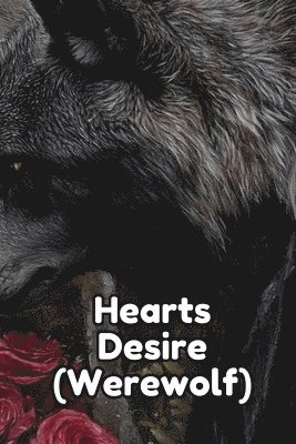 Hearts Desire (Werewolf) 1