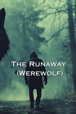 bokomslag The Runaway (Werewolf)