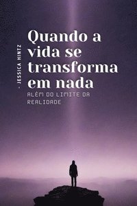 bokomslag Quando a vida se transforma em nada