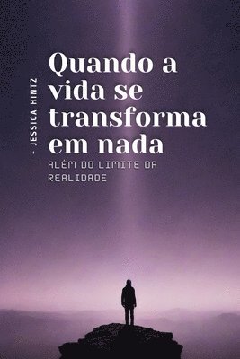 bokomslag Quando a vida se transforma em nada