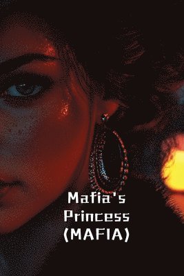 bokomslag Mafia's Princess (MAFIA)