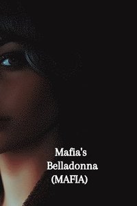 bokomslag Mafia's Belladonna (MAFIA)