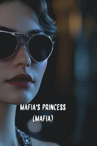 bokomslag Mafia's Princess.