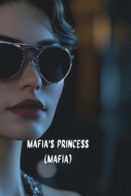 Mafia's Princess. 1