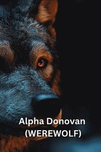 bokomslag Alpha Donovan (WEREWOLF)