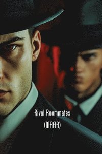 bokomslag Rival Roommates (MAFIA)