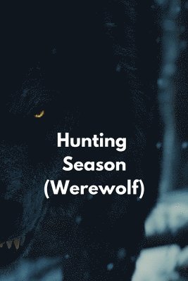 bokomslag Hunting Season (Werewolf)