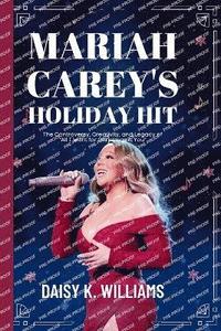 bokomslag Mariah Carey's Holiday Hit