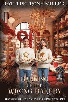 bokomslag Barking Up The Wrong Bakery, Thanksgivng