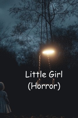 bokomslag Little Girl (Horror)