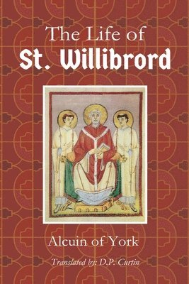 bokomslag Life of St. Willibrord